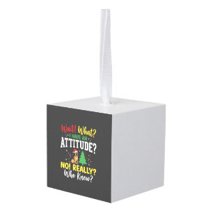 Christmas Dog Attitude Humor Cube Ornament