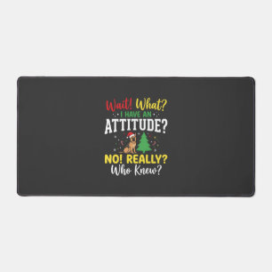 Christmas Dog Attitude Humor Desk Mat
