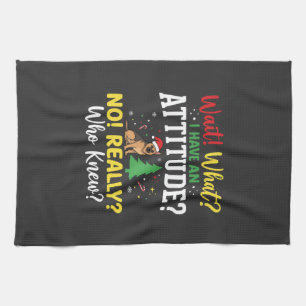 Christmas Dog Attitude Humor Kitchen Towel