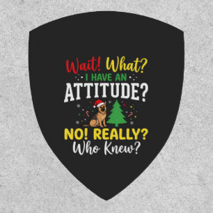 Christmas Dog Attitude Humor Patch