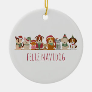 Christmas Dogs Feliz Navidog Ceramic Ornament