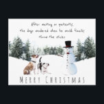 Christmas dogs waiting for a stick from a snowman postcard<br><div class="desc">A cute and funny merry christmas postcard. On a white background,  the text reads After waiting so patiently,  the dogs wondered when he would finally throw the sticks,  followed by Merry Christmas. Two confused boxer dogs look longingly at a snowman waiting for him to play.</div>