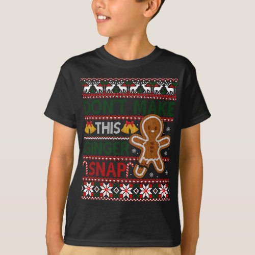 Christmas Dont Make This Ginger Snap Ugly Christm T_Shirt