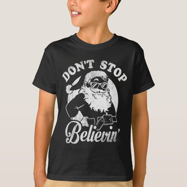 Christmas Don't Stop Believin' Santa Outline  T-Shirt (Front)