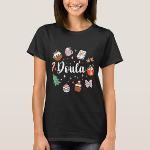 Christmas Doula Midwife Birth Worker Stpartum Xmas T-Shirt