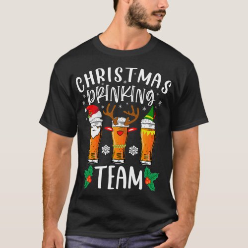 Christmas Drinking Team Holiday Season Xmas Beer T_Shirt