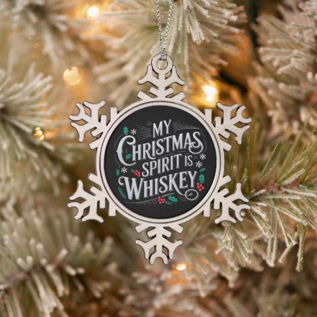 Christmas Drinking Whiskey Lovers Drinker Saying  Snowflake Pewter Christmas Ornament (Tree)