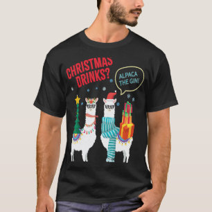 Christmas Drinks I'll Alpaca The Gin! Funny Llama T-Shirt