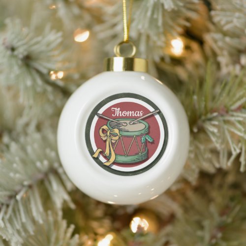 Christmas Drum With Your Name Ceramic Ball Christmas Ornament