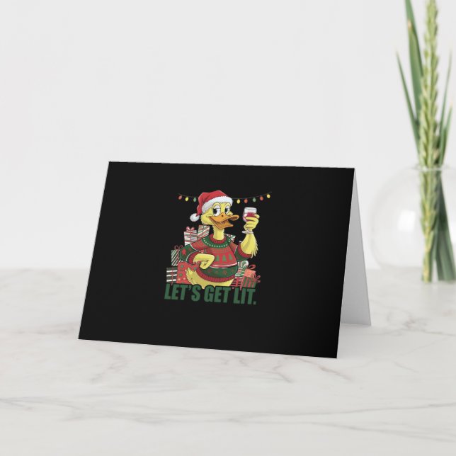 Christmas Duck, Let's Get Lit  Card (Front)