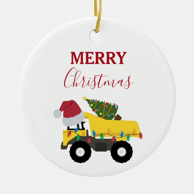 Christmas Dump Truck Construction Trucks Ceramic Ornament (Front)