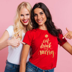 Christmas Eat Drink & be Merry Red Women's T-Shirt