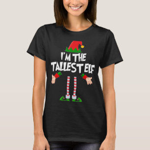 Christmas Elf I'm The Tallest Elf Matching Xmas T-Shirt