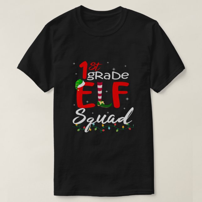 Christmas Elf Squad First Grade Teacher Matching P T-Shirt (Design Front)