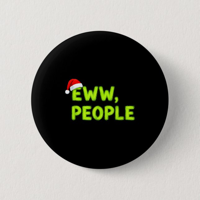 Christmas Eww, People Funny Sarcastic Santa Hat Xm Button (Front)