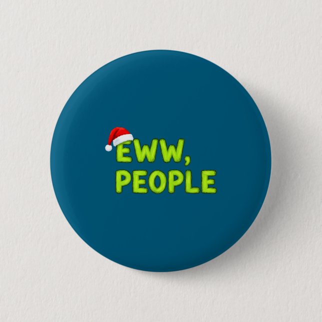 Christmas Eww, People Funny Sarcastic Santa Hat Xm Button (Front)