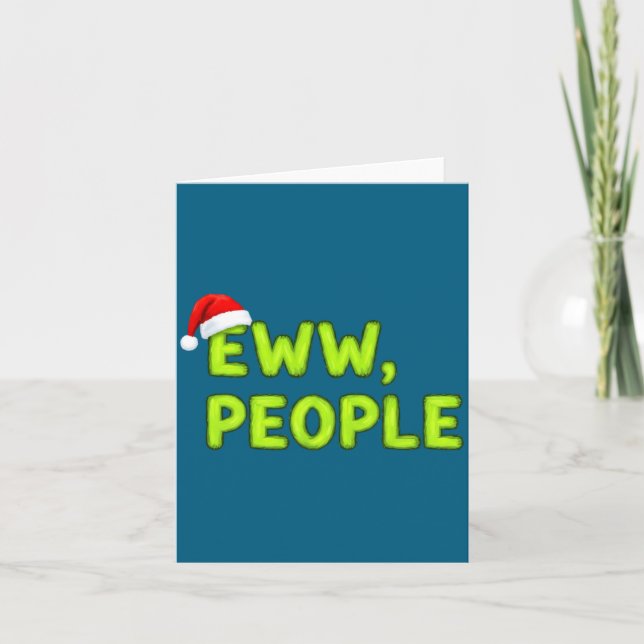 Christmas Eww, People Funny Sarcastic Santa Hat Xm Card (Front)