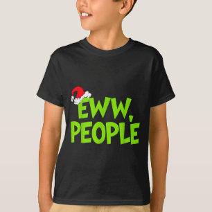 Christmas Eww People Mens Women Funny Santa Hat Gr T-Shirt