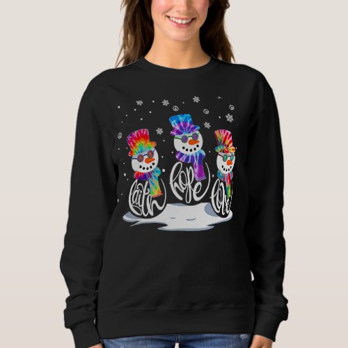 Christmas Faith Hope Love Snowman Hippie Pajama Sweatshirt