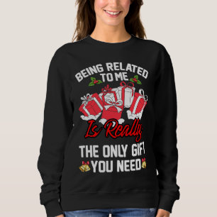 Christmas Family Xmas Pyjamas  Being Related To Me Sweatshirt