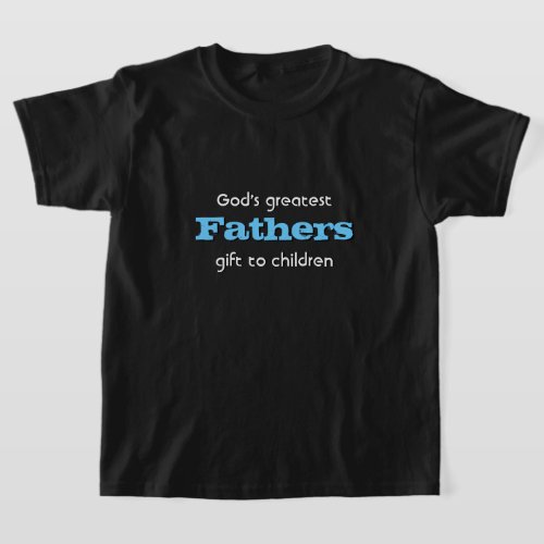 Christmas Fathers Gods greatest gift to children T_Shirt