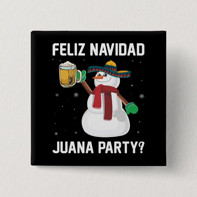 Christmas Feliz Navidad Juana Party Cool Mexican Button (Front)