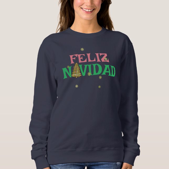 Christmas Feliz Navidad Sweatshirt Womens (Front)