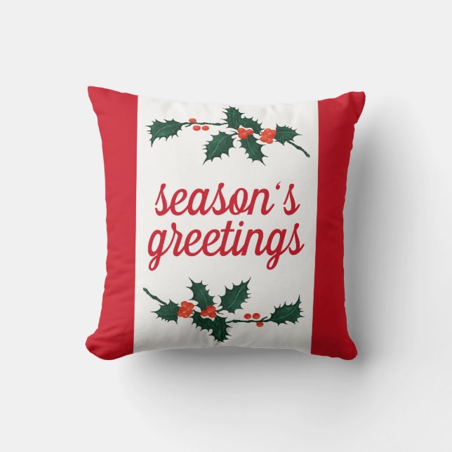 Christmas Festive Holly Berries Season's Greetings Throw Pillow (Front)