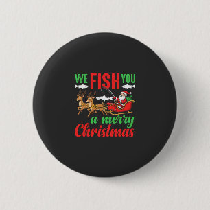 Christmas Fishing Merry Fish You Button