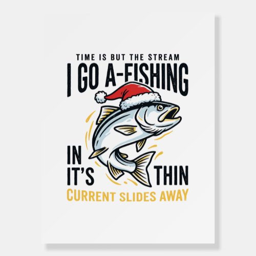 Christmas Fishing Stream Quote Design Foam Board