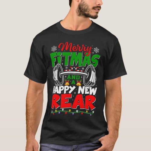 Christmas Fitness Merry Fitmas A Happy New Rear T_Shirt