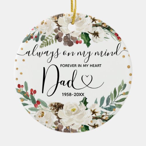 Christmas Floral In Loving Memory of Dad Gold Ceramic Ornament