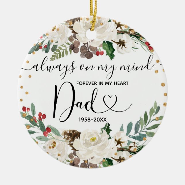 Christmas Floral In Loving Memory of Dad Gold Ceramic Ornament (Front)
