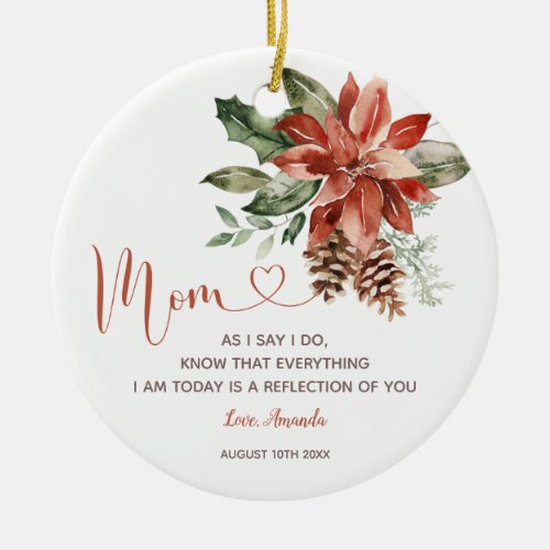 Christmas Floral Mother of the Bride  Ceramic Ornament