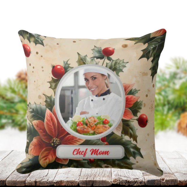 Christmas Floral Personalized Chef Mom Photo Throw Pillow (Creator Uploaded)
