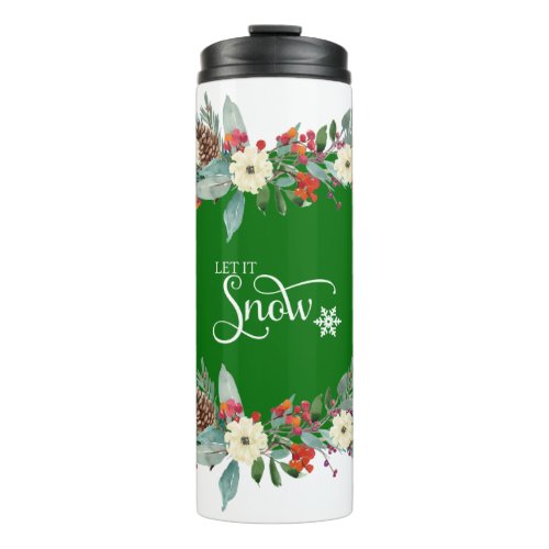 Christmas flower border_Let it snow typography 2 Thermal Tumbler