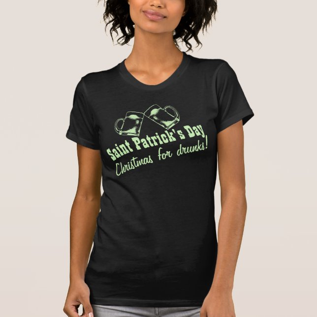 Christmas For Drunks T-Shirt (Front)