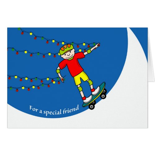 Christmas for Friend Skateboarder with Lights