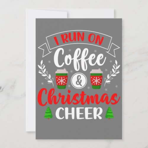 Christmas for Men Women I Run On Coffee and Christ Invitation