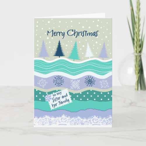 Christmas for Sister  her Family Trees Snowflakes Holiday Card