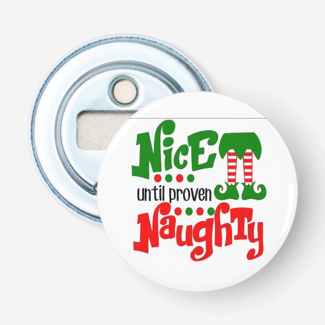 **CHRISTMAS FOR THE NAUGHTY** BOTTLE OPENER (Front)