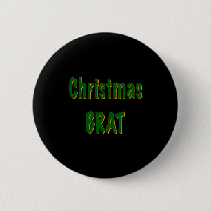 Christmas Forest Green Gold Brat On Red T Shirt  Button