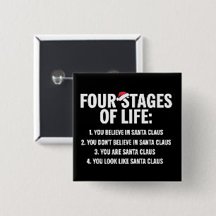 Christmas Four Stages of Life Santa Humor Meme  Button