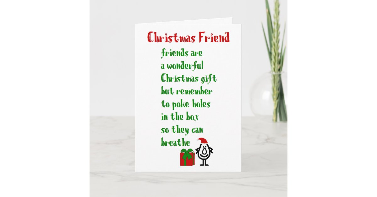 Christmas Friend, A Funny Merry Christmas Poem Card  Zazzle.com