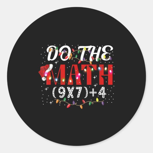 Christmas Funny Do The Math Meme (9x7)+4 Gift Lear Classic Round Sticker (Front)