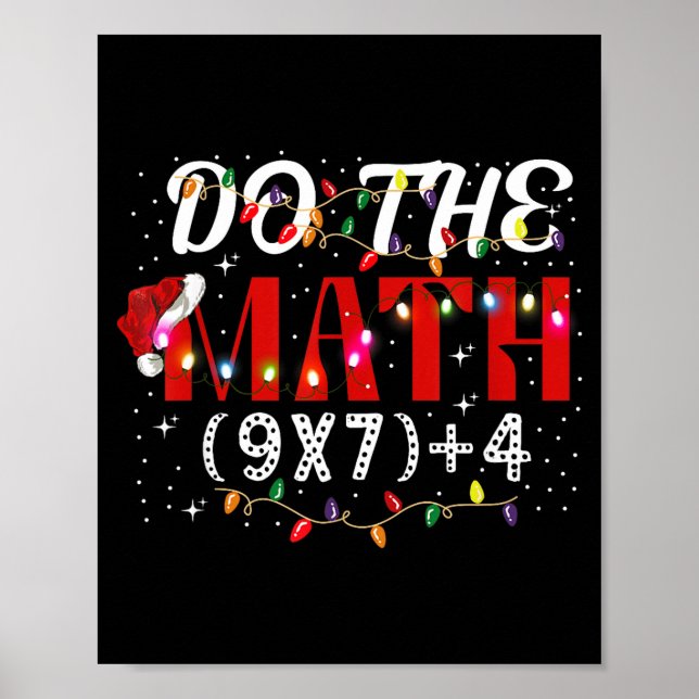 Christmas Funny Do The Math Meme (9x7)+4 Gift Lear Poster (Front)