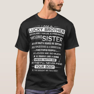 Christmas Funny For Brother From Sister I Am A Luc T-Shirt
