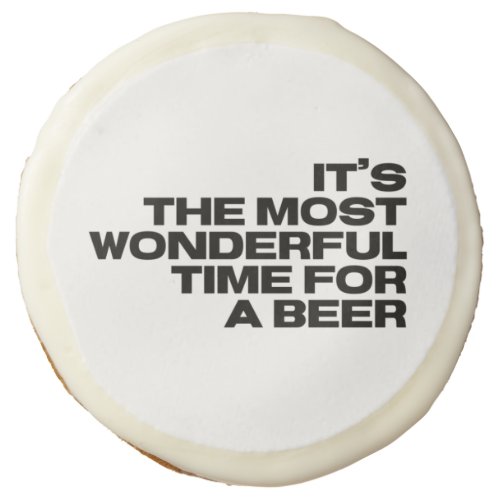 Christmas Funny Most Wonderful Time for a Beer Sugar Cookie
