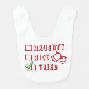 Christmas Funny Naughty or Nice or Tried List Baby Bib