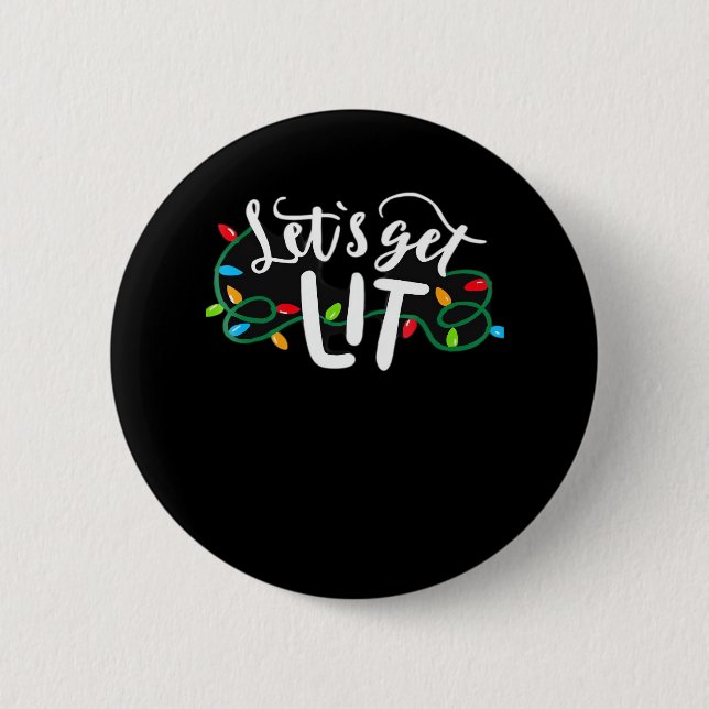 Christmas Funny Pajamas Let's Get Lit Christmas Cl Button (Front)